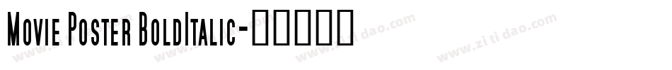 Movie Poster BoldItalic字体转换